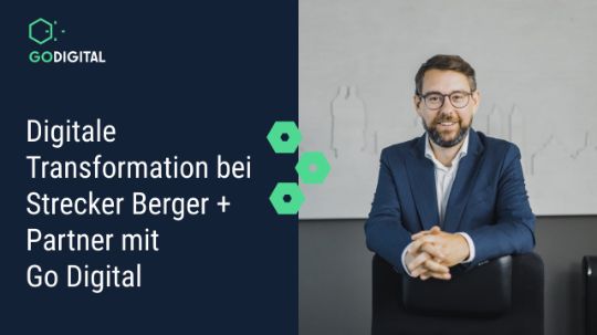 digitale Transformation bei Strecker Berger + Partner